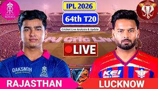 RR Vs LSG 64th T20 Live Match Score | Live Score Analysis &amp; Commentary | IPL 2026 Cricket Match