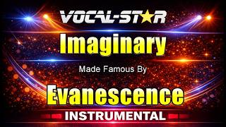 Imaginary - Evanescence KARAOKE Without Backing Vocals