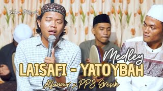Download Lagu LAISAFI - YA TOYBAH Medley | ALFUNNUR X PPS Pondok Permata Suci GRESIK MP3