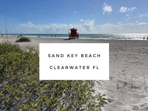 Explore Sand Key Beach - Clearwater FL - YouTube