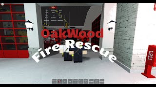 Oakwood Fire Rescue Day in a life of a Firefighter (Roblox)