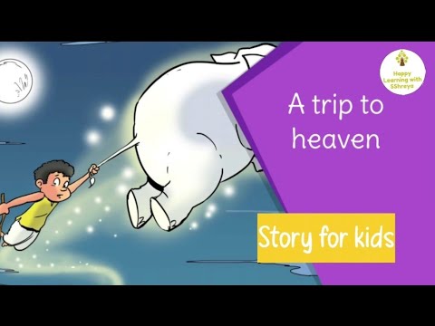 trip to heaven story class 3