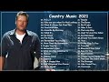 Country Music Playlist 2021 - Top New Country Songs 2021 - Best Country Hits Right Now - Music 2021