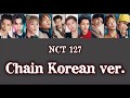 Chain Korean ver. / NCT 127 《 日本語訳:カナルビ 》