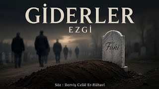 Giderler | Derviş Celâl Er-Rühâvi 