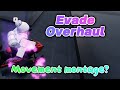 Evade Overhaul Movement Montage