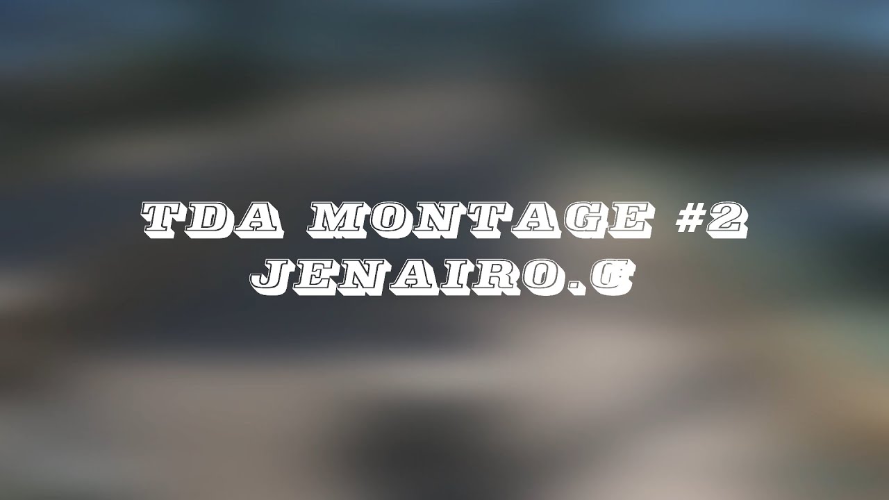 Jenairo.C Montage #2 | TeDeApolis