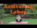 Activating Labor