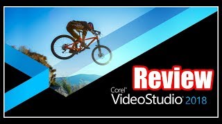 Corel VideoStudio 2018 Review