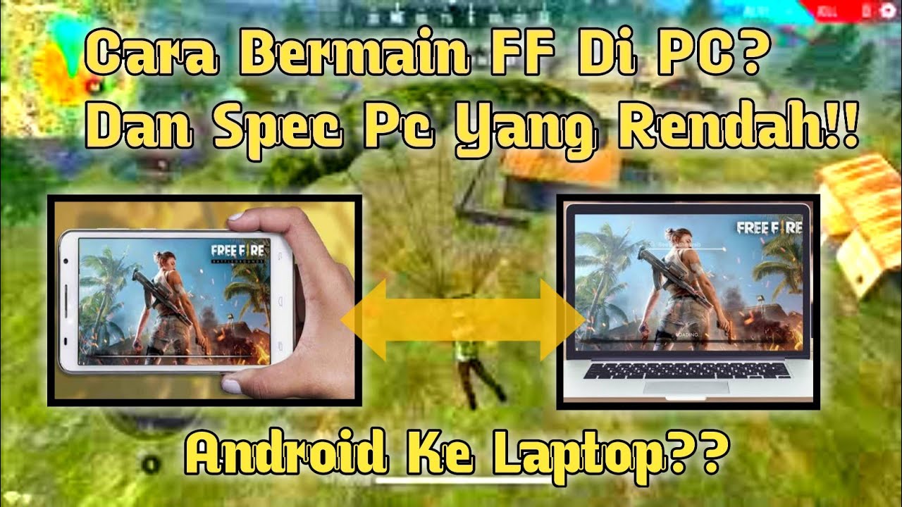 Cara Bermain FF Di PC Menggunakan Emulator Dan Spek PC 