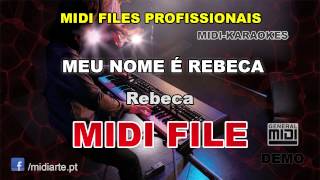 Video voorbeeld van "♬ Midi file  - MEU NOME É REBECA - Rebeca"