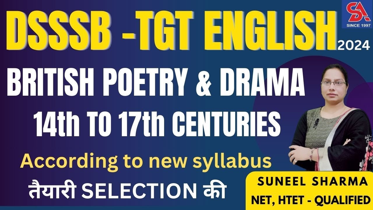 DSSSB TGT ENGLISH -2024 I BRITISH POETRY & DRAMA 14th TO 17th CENTURIES NEW SYLLABUS MCQS
