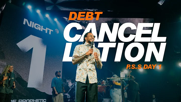 DEBT CANCELLATION | P.S.S DAY 1 | PROPHET LOVY L. ELIAS
