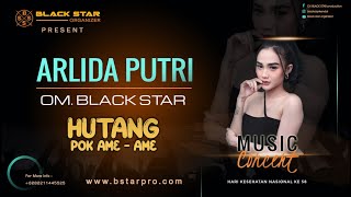 HUTANG (pok ame - ame) - ARLIDA PUTRI stadion Kendal BLACK STAR music Kendal