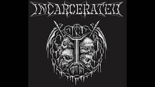Incarcerated - I Wanna See Blood