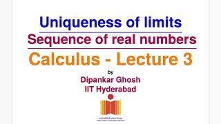 Calculus - Lecture 3 - Uniqueness of limits of a sequence
