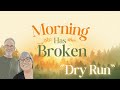 Morning Has Broken - Dry Run at Aspire Park