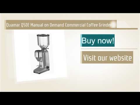Quamar Q50E Manual on Demand Commercial Coffee Grinder