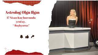 17 Nisan Koç Burcu Yeni Ayı Çlar