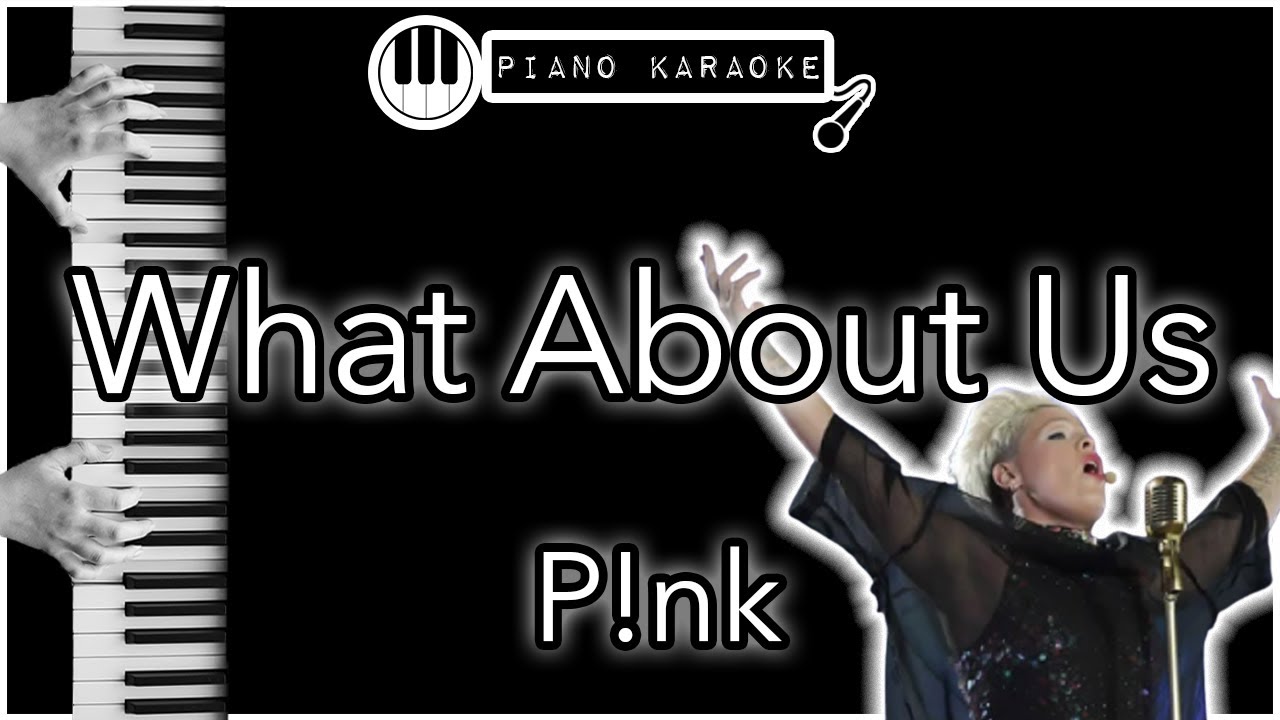 What About Us P nk Piano Karaoke Instrumental YouTube What about us p nk piano karaoke instrumental youtube