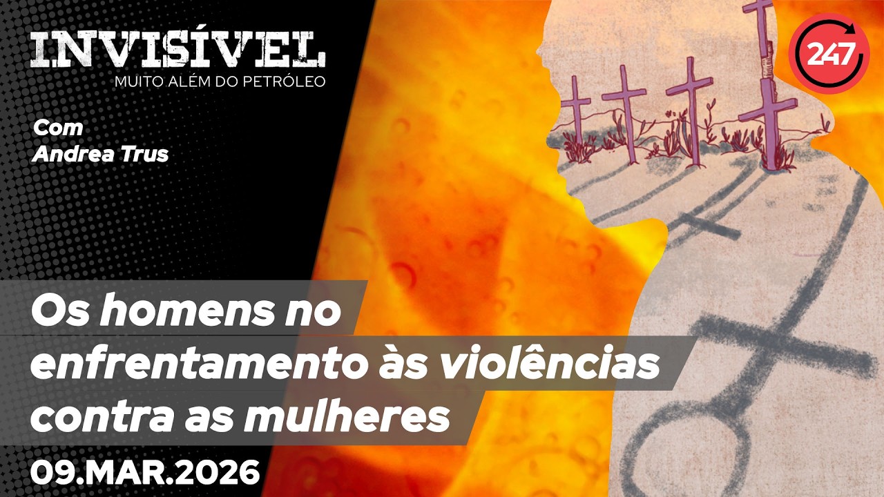 Invisível Muito Além do Petróleo: Os homens no enfrentamento às violências contra as mulheres 9.3.26
