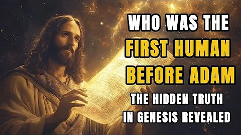 Who Was the First Human Before Adam? The Hidden Truth in Genesis REVEALED  | Biblical Wisdom