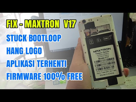 flashing-maxtron-v17-mengatasi-bootloop,-hang-logo,-aplikasi-terhenti-dan-padam-(free-firmware)