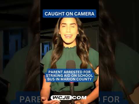 VIDEO: Parent arrested for attacking aide on Marion County school bus
