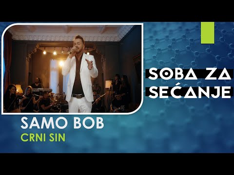 SAMO BOB - CRNI SIN - (LIVE) - (AUDIO 2019)