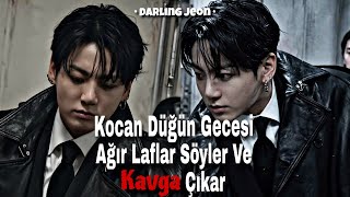 Jungkook Ile Hayal Et Kocan Düğün Gecesi Ağır Laflar Söyler Ve Kavga Çıkar Tb (Istek)