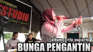 🔴 BUNGA PENGANTIN - RITA SUGIARTO - COVER : LILI SUGIARTO - MUSIK KIBOT DAFSTUDIO