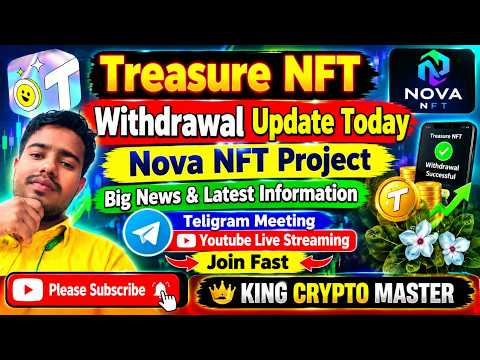 Treasure Nova Nft New Update Today|Nova Nft Businesse Plan Today|TUFT Latest Updates|Nova Nft Live