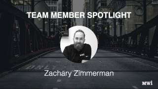 MWI Team Member Spotlight - Zach Zimmerman