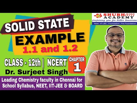 CLASS 12th | SOLID STATE | NCERT | EXAMPLE - 1.1 &  1.2