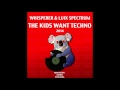 Whisperer  luix spectrum  the kids want techno diatek remix