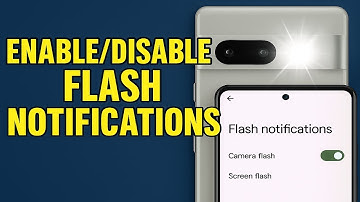 How To Enable Or Disable Flash Notifications On Google Pixel Phone (2025)