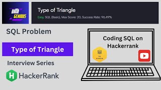 Type of Triangle | Hackerrank SQL | CASE Statement | Interview prep | SQL | Data Genious
