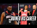 The Men Who Ruined James Harden's Career and Forced The Houston Rockets To Rebuild