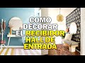 COMO DECORAR UN RECIBIDOR PEQUEÑO Y ESTRECHO