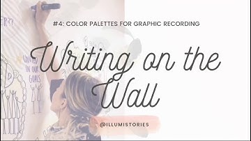 Writing on the Wall #4: Color Palettes for Graphic Recording