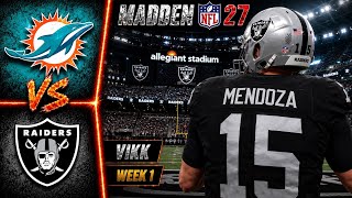 Dolphins vs Raiders Week 1 Simulation | Fernando Mendoza NFL Debuts | Madden 27 Draft Rosters