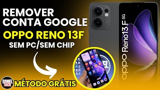 How to remove Google account from Oppo Reno 13f, free method / without PC / without SIM card (2025)