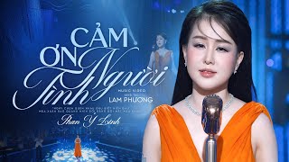Cảm Ơn Người Tình - Phan Ý Linh Official Mv 4K