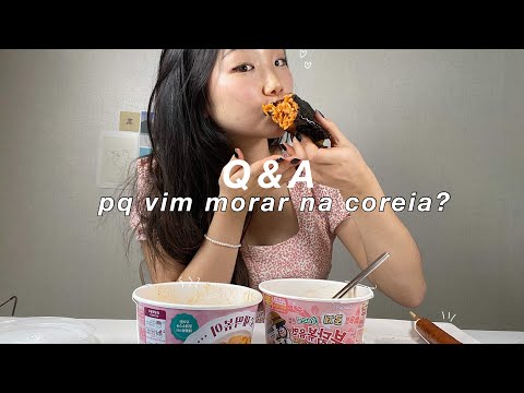 q&a- por que vim morar na coreia do sul? + mini mukbang