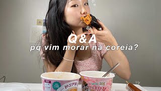 Qa- Por Que Vim Morar Na Coreia Do Sul? Mini Mukbang