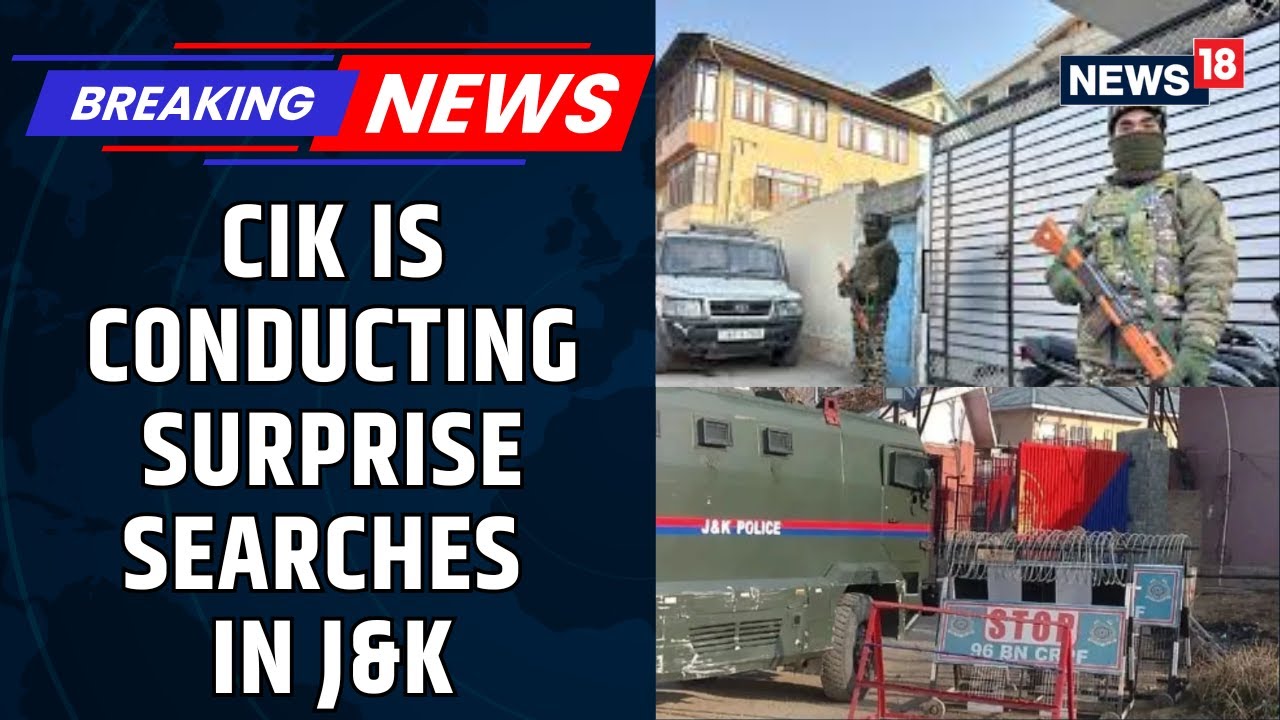 Counter Intelligence Kashmir Is Conducting Surprise Searches At Multiple Locations | News18