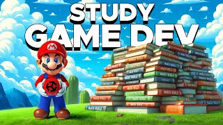 How to study Game Development the lazy way