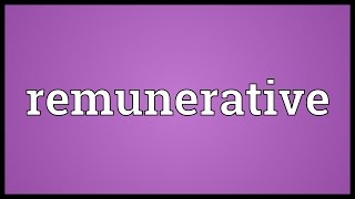 Remunerative Meaning