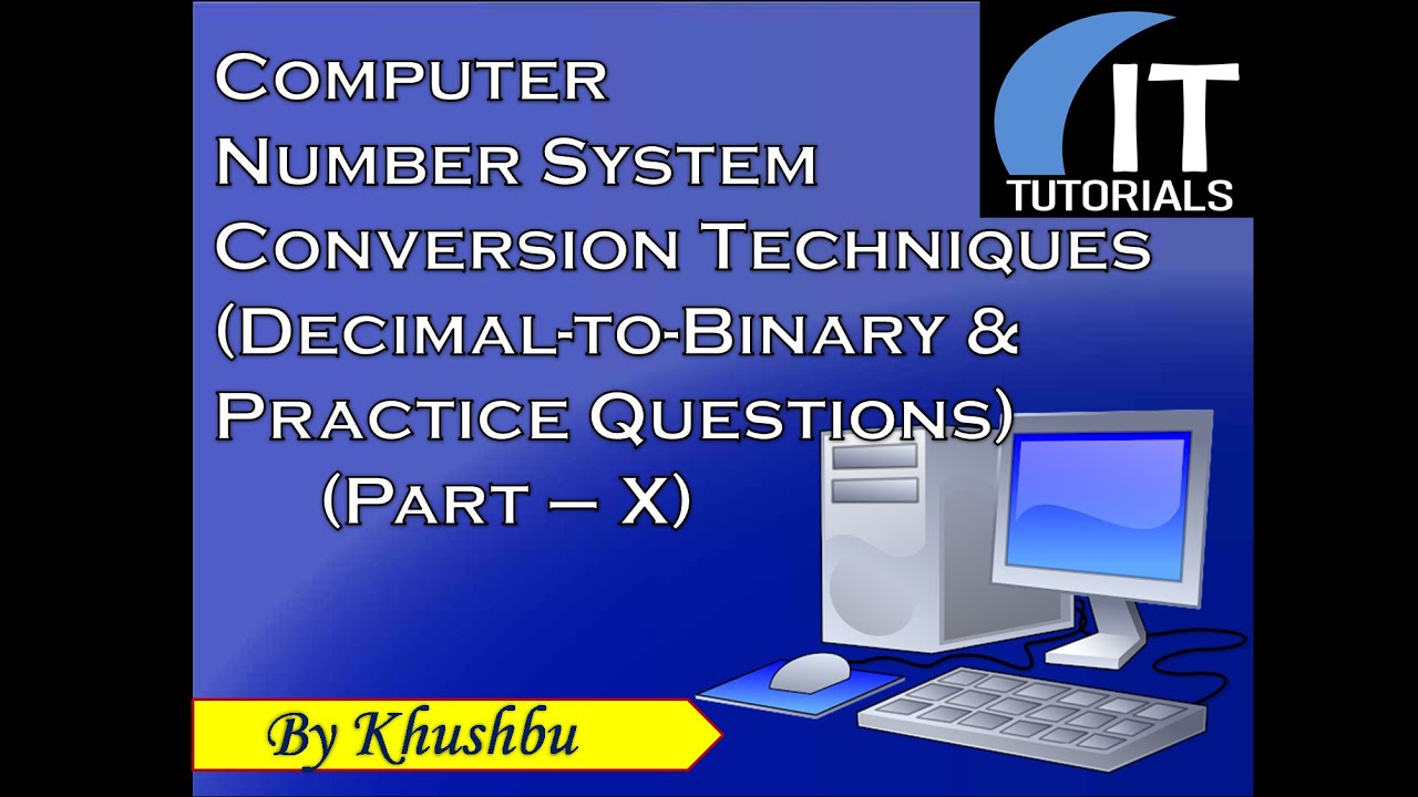 Computer Number System(Conversion Techniques | Decimal to Binary ...