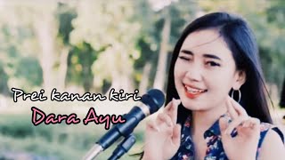Dara Ayu  Prei Kanan Kiri  Status Wa Terbaru Kentrung Version